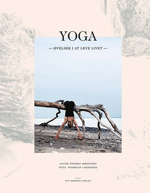 Yoga - Øvelser i at leve livet